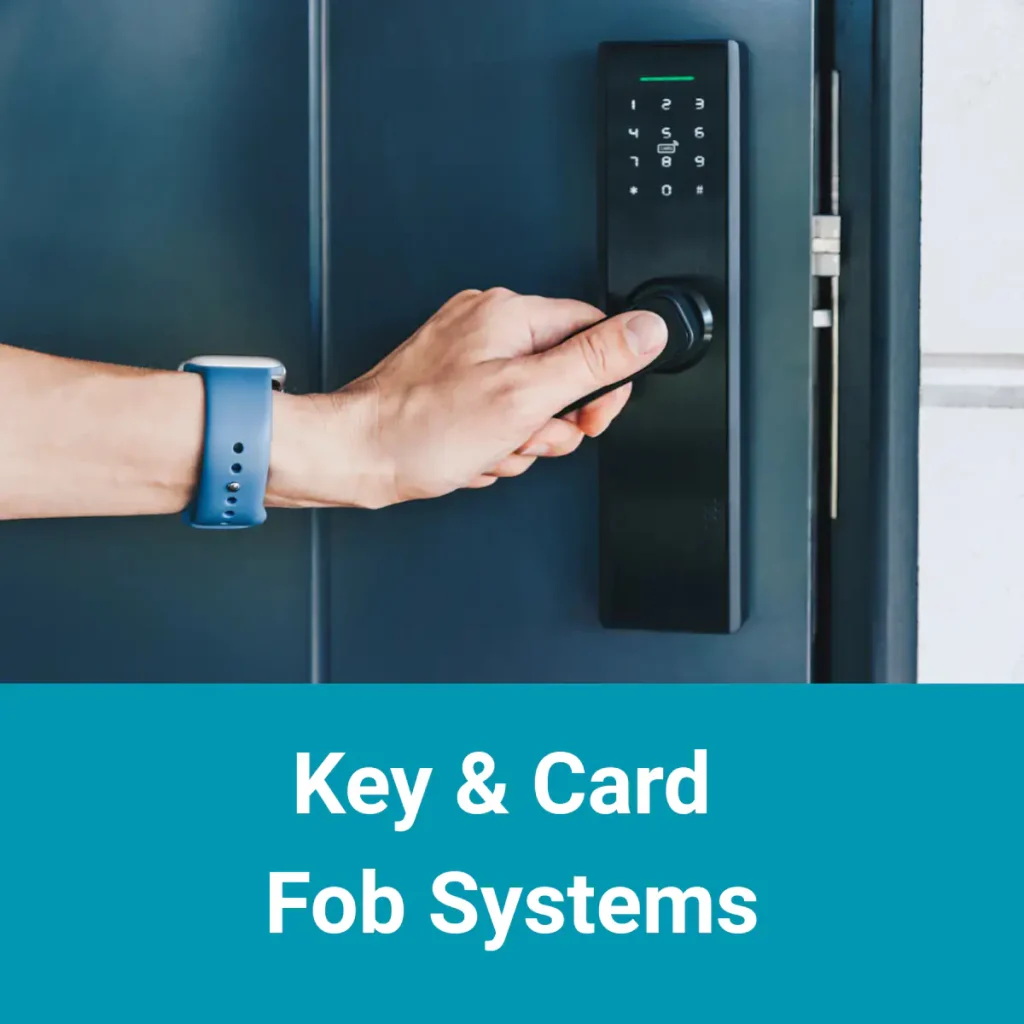 A person wearing a blue smartwatch uses a key fob on a digital door lock. The text below reads, "Key & Card Fob Systems" on a blue background.